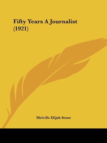 Fifty Years a Journalist (1921)