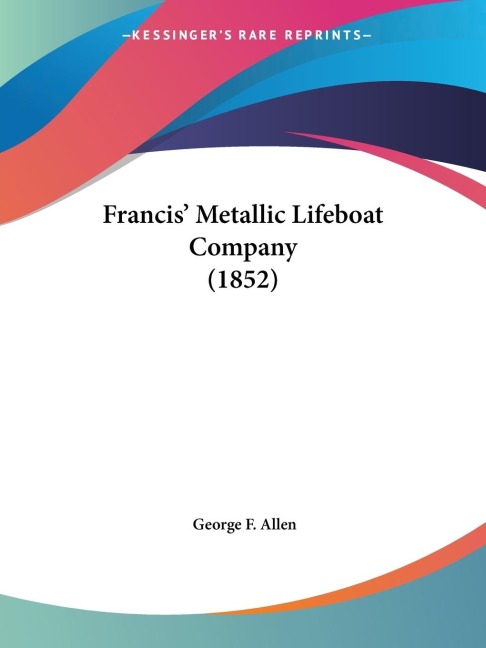 Francis Metallic Lifeboat Company (1852)