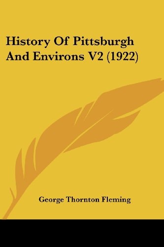 History Of Pittsburgh And Environs V2 (1922)