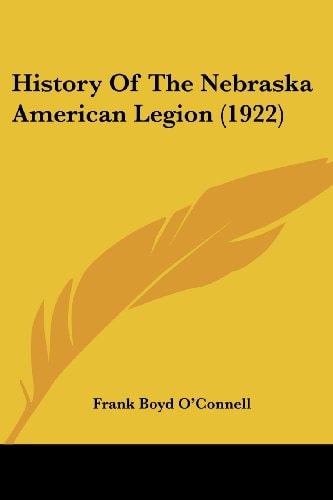 History Of The Nebraska American Legion (1922)