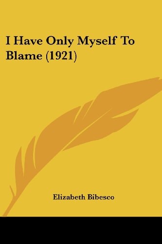 I Have Only Myself To Blame (1921)