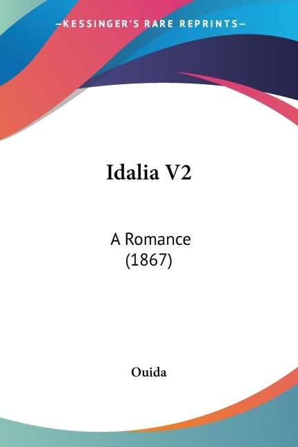 Idalia V2: A Romance (1867)