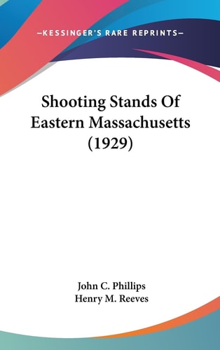 Shooting Stands Of Eastern Massachusetts (1929)