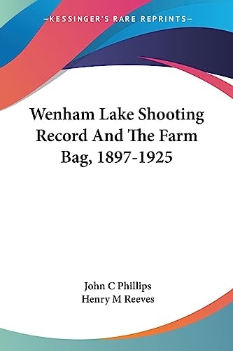Wenham Lake Shooting Record and the Farm Bag, 1897-1925
