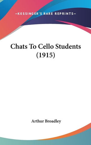 Chats To Cello Students (1915)