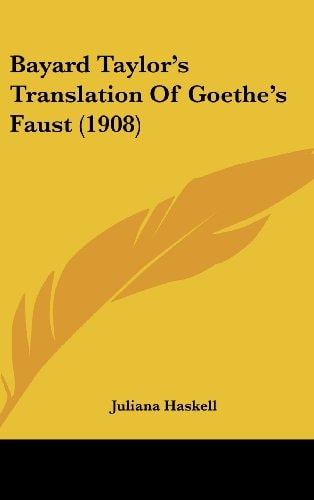 Bayard Taylor's Translation Of Goethe's Faust (1908)