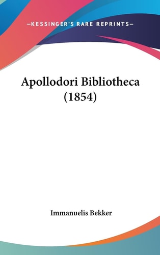 Apollodori Bibliotheca (1854)