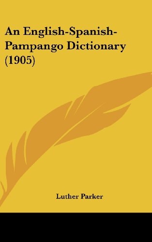 An English-Spanish-Pampango Dictionary (1905)