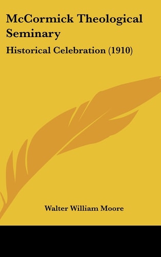 McCormick Theological Seminary Historical Celebration (1910)