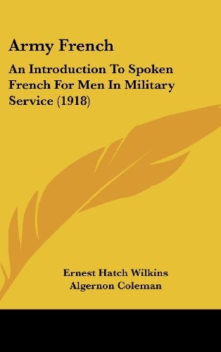Army French An Introduction To Spoken French For Men In Military Service (1918)