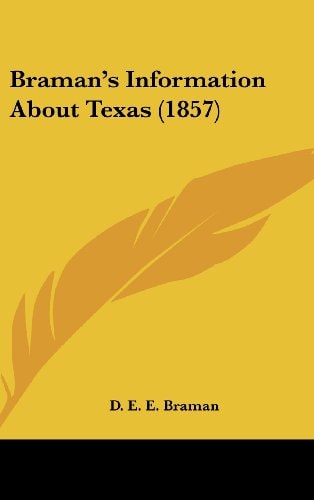 Braman's Information about Texas (1857)