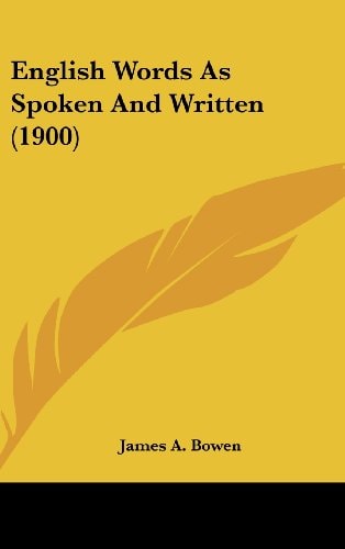 English Words As Spoken And Written (1900)