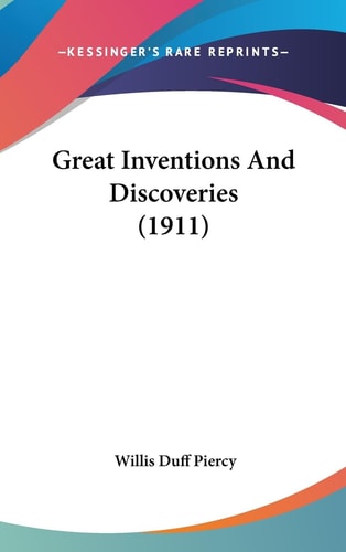 Great Inventions And Discoveries (1911)