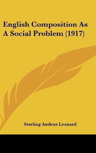 English Composition As A Social Problem (1917)