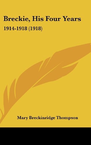 Breckie, His Four Years 1914-1918 (1918)
