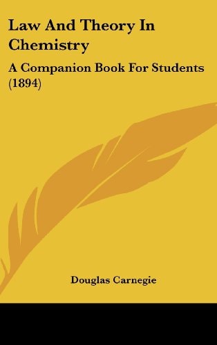 Law And Theory In Chemistry A Companion Book For Students (1894)