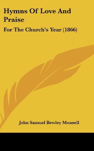 Hymns of Love and Praise For the Church's Year (1866)