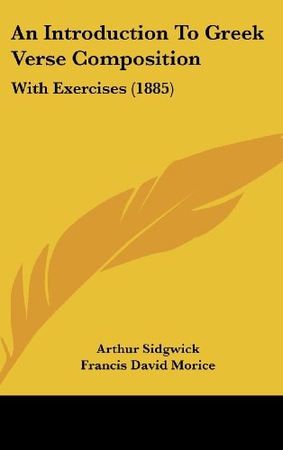 An Introduction To Greek Verse Composition With Exercises (1885)