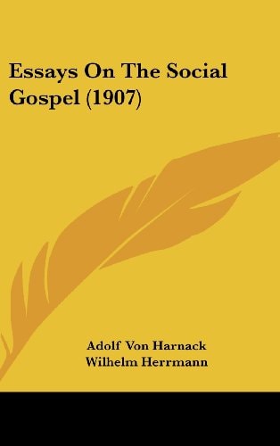 Essays On The Social Gospel (1907)