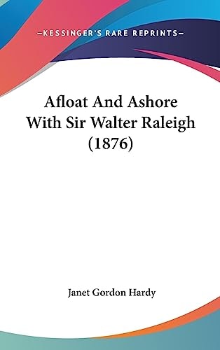 Afloat And Ashore With Sir Walter Raleigh (1876)