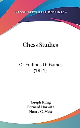 Chess Studies Or Endings of Games (1851)