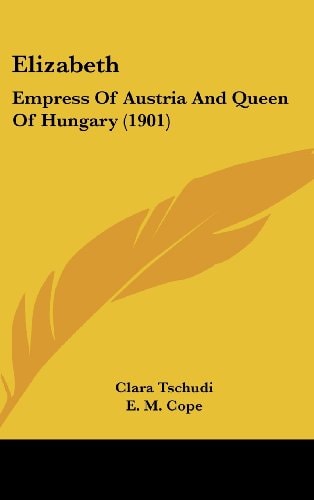 Elizabeth: Empress of Austria and Queen of Hungary (1901)