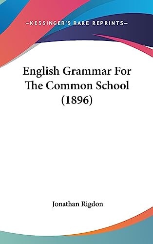 English Grammar For The Common School (1896)