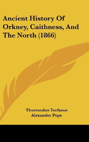 Ancient History of Orkney, Caithness, and the North