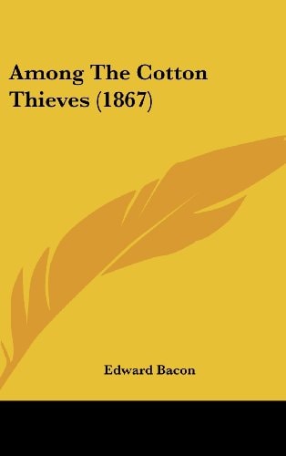 Among the Cotton Thieves