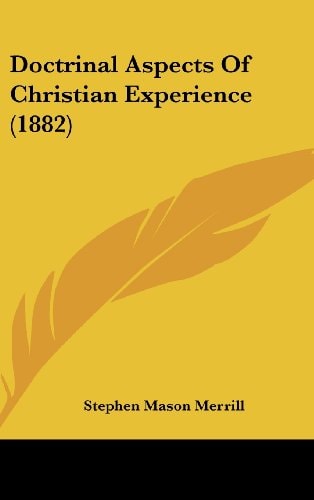Doctrinal Aspects Of Christian Experience (1882)