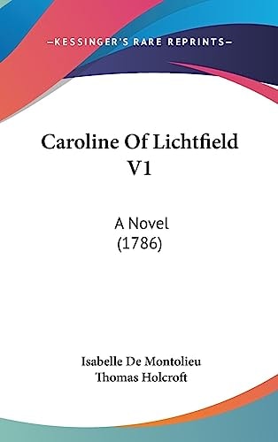 Caroline of Lichtfield V1 A Novel (1786)