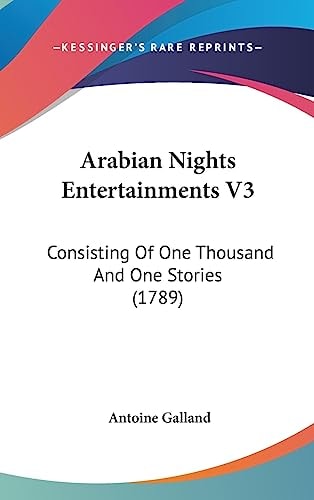 Arabian Nights Entertainments V3 Consisting of One Thousand and One Stories (1789)