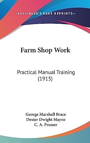 Farm Shop Work Practical Manual Training (1915)