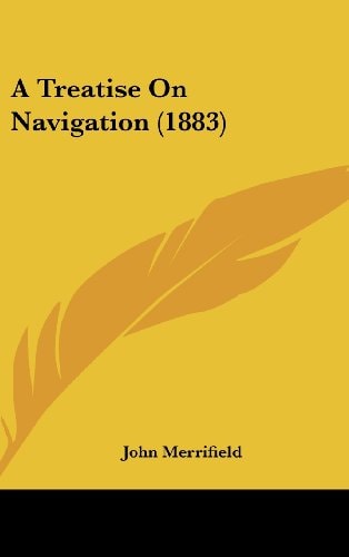 A Treatise On Navigation (1883)
