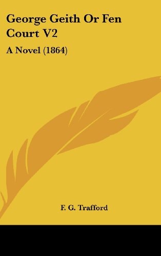George Geith Or Fen Court V2 A Novel (1864)