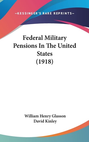 Federal Military Pensions In The United States (1918)
