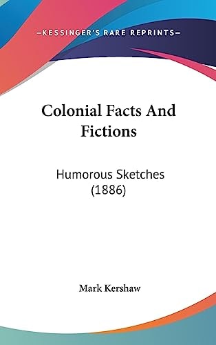 Colonial Facts And Fictions Humorous Sketches (1886)