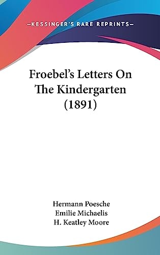 Froebel's Letters On The Kindergarten (1891)