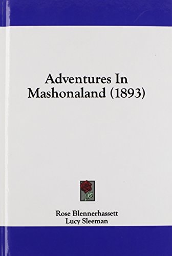 Adventures In Mashonaland (1893)