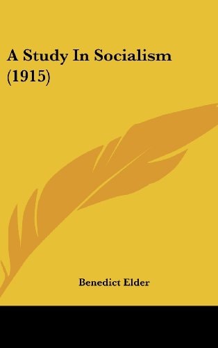 A Study In Socialism (1915)