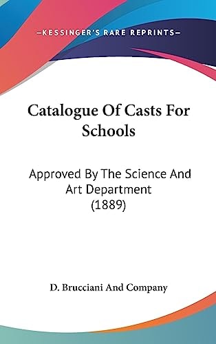 Catalogue Of Casts For Schools Approved By The Science And Art Department (1889)