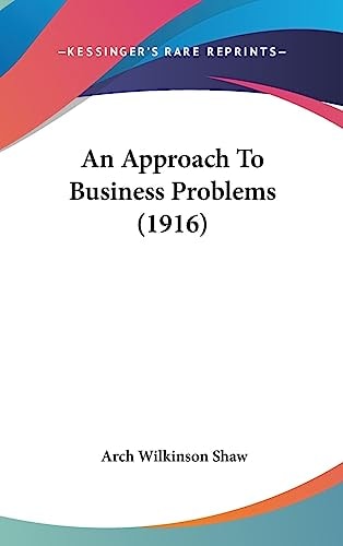 An Approach To Business Problems (1916)