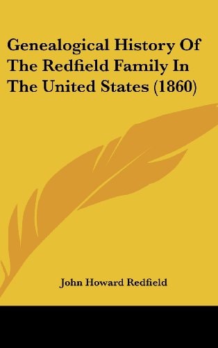 Genealogical History of the Redfield Family in the United States
