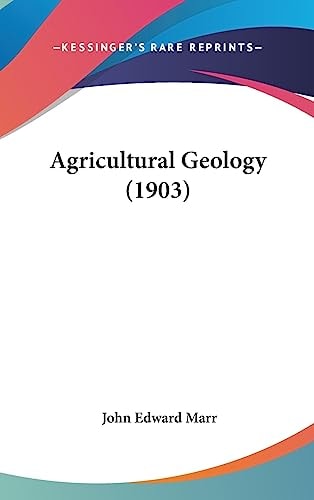 Agricultural Geology (1903)