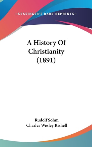 A History Of Christianity (1891)