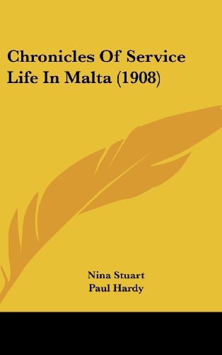 Chronicles Of Service Life In Malta (1908)