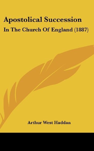 Apostolical Succession In The Church Of England (1887)