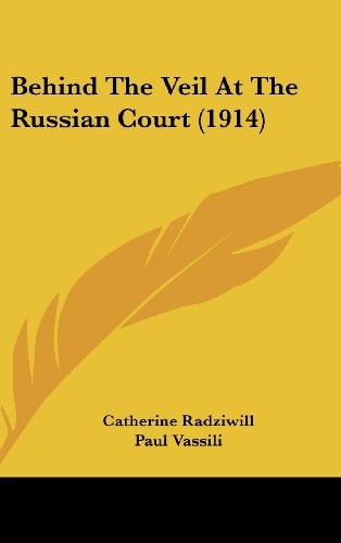 Behind The Veil At The Russian Court (1914)