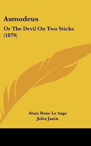 Asmodeus Or The Devil On Two Sticks (1879)