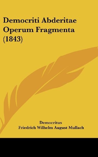 Democriti Abderitae Operum Fragmenta